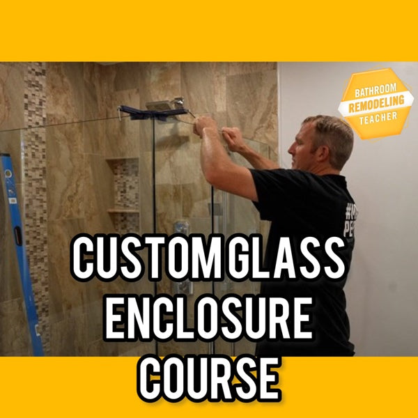 Custom Glass Enclosure Course